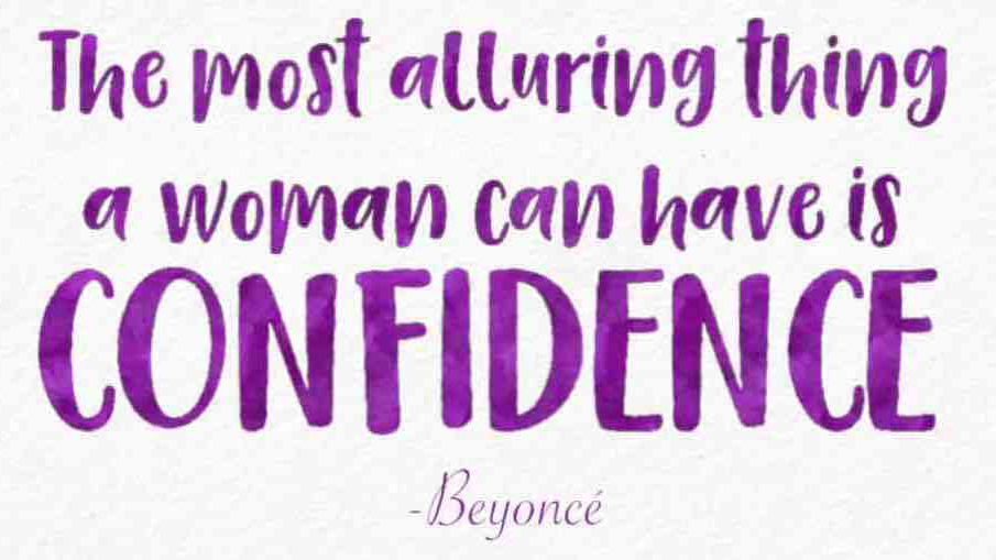 Beyonce's thoughts on d=confidence will help you go get the world!
